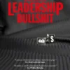 DECODING LEADERSHIP BULLSHIT