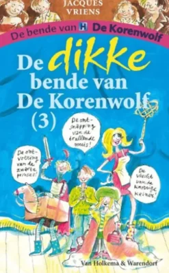 De dikke bende van de Korenwolf