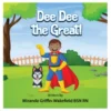 Dee Dee the Great