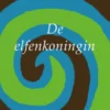 De elfenkoningin