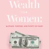 Defining Wealth for Women: