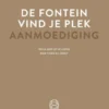 De fontein, vind je plek - Aanmoediging