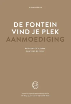 De fontein, vind je plek - Aanmoediging