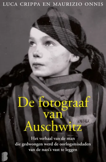 De fotograaf van Auschwitz