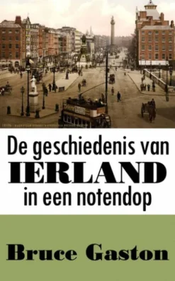 De geschiedenis van Ierland in een notendop