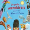 De grote wereldreis door de dierentuin