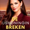 De IJskoningin Breken