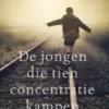 De jongen die tien concentratiekampen overleefde