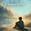 De Jongen die zijn Schaduw Verloor