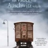 De jongen die zijn vader naar Auschwitz volgde