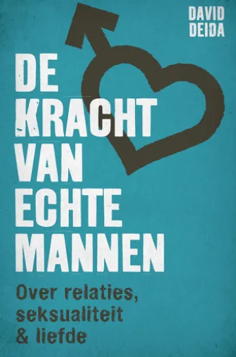 De kracht van echte mannen