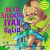 De la silla de Ivan salió: Un misterio (with pronunciation guide in English)