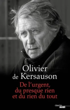 De l'urgent, du presque rien et du rien du tout