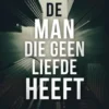De Man die geen liefde heeft