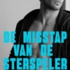 De misstap van de sterspeler