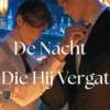 De Nacht Die Hij Vergat