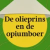 De olieprins en de opiumboer