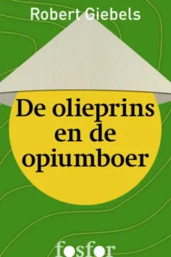 De olieprins en de opiumboer