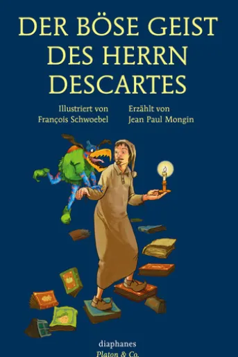 Der böse Geist des Herrn Descartes