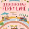 De regenboog naar Ferry Lane