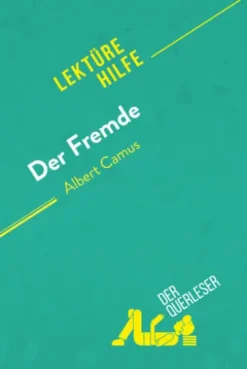Der Fremde von Albert Camus (Lektürehilfe)