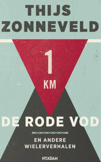 De rode vod en andere wielerverhalen