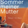Der Sommer meiner Mutter