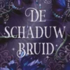 De schaduwbruid