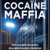De Schiedamse cocaïnemaffia