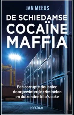 De Schiedamse cocaïnemaffia