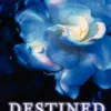 Destined