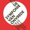 De symfonie van onvrede