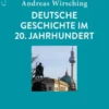 Deutsche Geschichte im 20. Jahrhundert