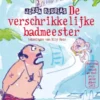 De verschrikkelijke badmeester