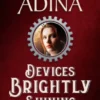 Devices Brightly Shining