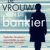 De vrouw van de bankier