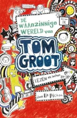 De waanzinnige wereld van Tom Groot