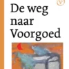De weg naar Voorgoed