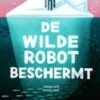 De wilde robot beschermt