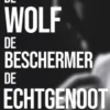 De wolf De beschermer De echtgenoot