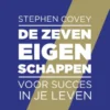 De zeven eigenschappen voor succes in je leven