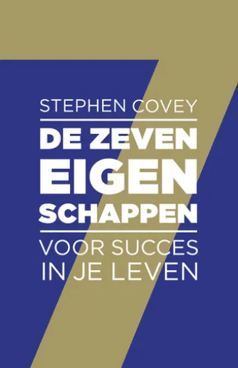 De zeven eigenschappen voor succes in je leven