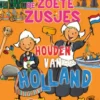 De Zoete Zusjes houden van Holland