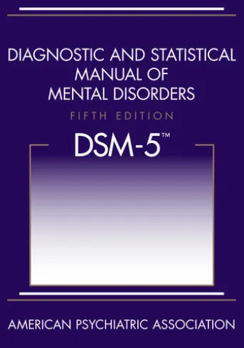 Diagnostic and Statistical Manual of Mental Disorders, 5th Edition