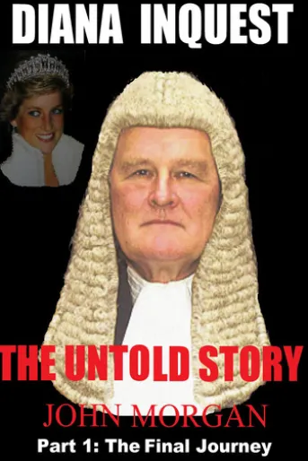 Diana Inquest: The Untold Story