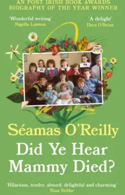Did Ye Hear Mammy Died?