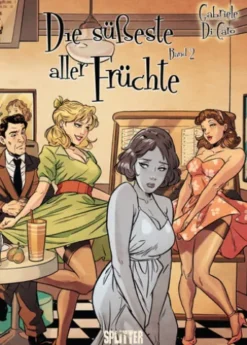 Die süßeste aller Früchte. Band 2 (von 2)