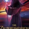 Die Zauberdimension (Der Zaubercode: Teil 2)