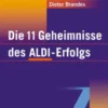 Die 11 Geheimnisse des ALDI-Erfolgs