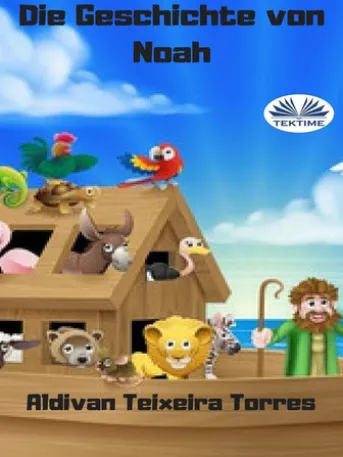 Die Geschichte Von Noah